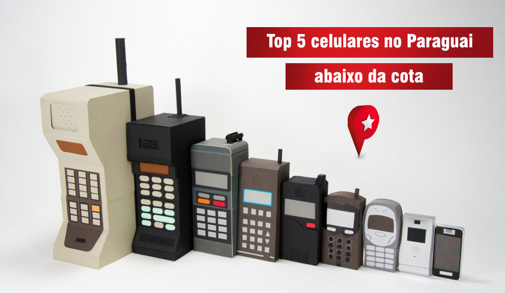 top-5-celulares-no-paraguai-abaixo-da-cota